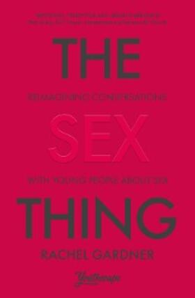 Gardner |  The Sex Thing | eBook | Sack Fachmedien