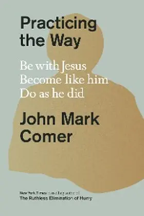 Comer |  Practicing the Way | eBook | Sack Fachmedien