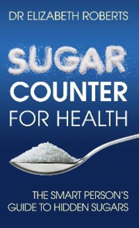 Roberts |  Sugar Counter for Health | eBook | Sack Fachmedien
