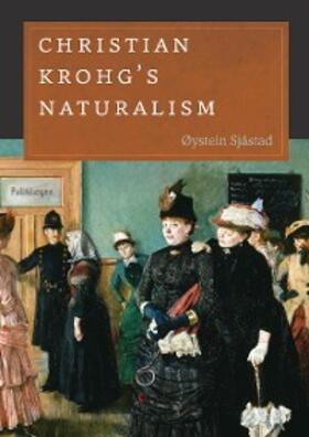 Sjåstad |  Christian Krohg's Naturalism | eBook | Sack Fachmedien