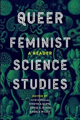 Cipolla / Gupta / Rubin |  Queer Feminist Science Studies | eBook | Sack Fachmedien