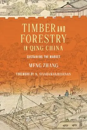 Zhang |  Timber and Forestry in Qing China | eBook | Sack Fachmedien