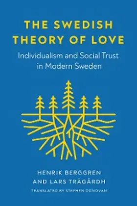 Berggren / Trägårdh |  The Swedish Theory of Love | eBook | Sack Fachmedien