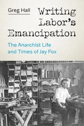 Hall |  Writing Labor's Emancipation | eBook | Sack Fachmedien