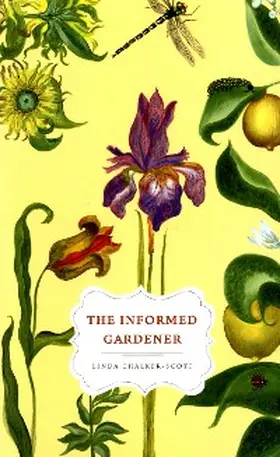 Chalker-Scott |  The Informed Gardener | eBook | Sack Fachmedien