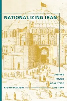 Marashi |  Nationalizing Iran | eBook | Sack Fachmedien