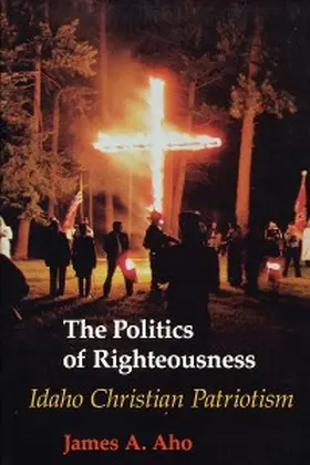 Aho |  The Politics of Righteousness | eBook | Sack Fachmedien