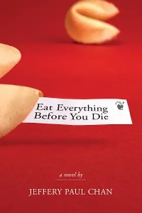 Chan |  Eat Everything Before You Die | eBook | Sack Fachmedien