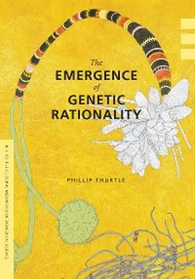 Thurtle |  The Emergence of Genetic Rationality | eBook | Sack Fachmedien