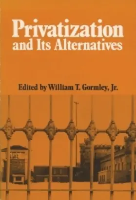 Gormley |  Privatization and Its Alternatives | Buch |  Sack Fachmedien