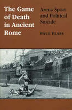 Plass |  Game of Death in Ancient Rome | Buch |  Sack Fachmedien