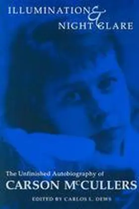 McCullers |  Illumination and Night Glare | Buch |  Sack Fachmedien