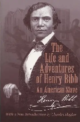 Bibb |  The Life and Adventures of Henry Bibb | Buch |  Sack Fachmedien