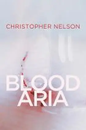 Nelson |  Blood Aria: Volume 1 | Buch |  Sack Fachmedien