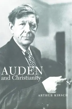 Kirsch |  Auden and Christianity | eBook | Sack Fachmedien