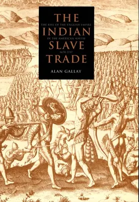 Gallay |  The Indian Slave Trade | eBook | Sack Fachmedien