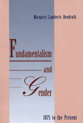 Sivan |  Fundamentalism and Gender, 1875 to the Present | eBook | Sack Fachmedien