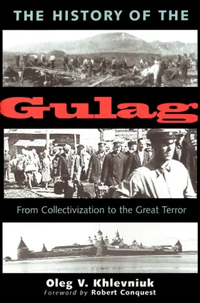 Radosh / Habeck / Sevostianov |  The History of the Gulag | eBook | Sack Fachmedien