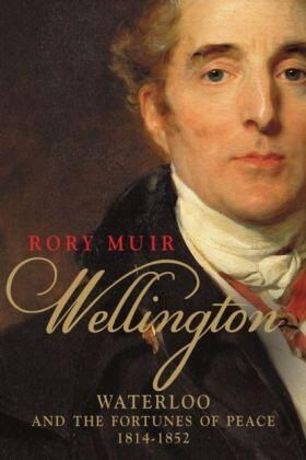Muir |  Wellington, Volume 2: Waterloo and the Fortunes of Peace 1814-1852 | Buch |  Sack Fachmedien