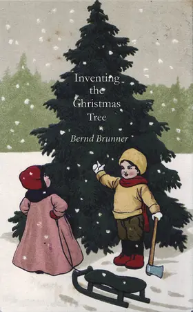 Brunner |  Inventing the Christmas Tree | eBook | Sack Fachmedien