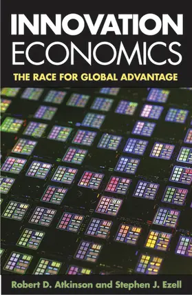 Atkinson / Ezell |  Innovation Economics | eBook | Sack Fachmedien