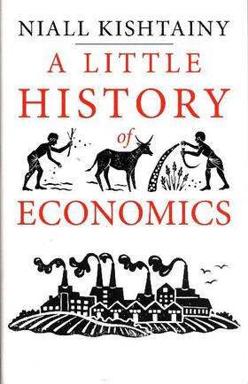 Kishtainy |  A Little History of Economics | Buch |  Sack Fachmedien