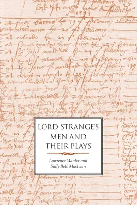 Manley / MacLean |  Lord Strange's Men and Their Plays | eBook | Sack Fachmedien