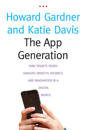 Gardner / Davis |  The App Generation | Buch |  Sack Fachmedien