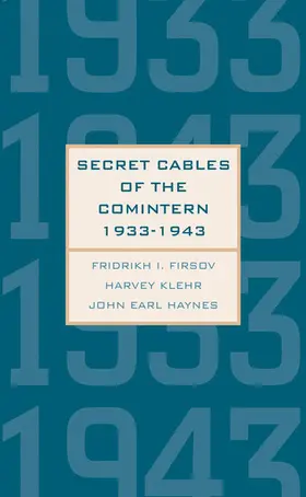 Firsov / Klehr / Haynes |  Secret Cables of the Comintern, 1933-1943 | eBook | Sack Fachmedien