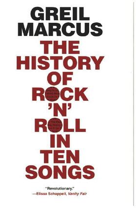 Marcus |  The History of Rock 'n' Roll in Ten Songs | Buch |  Sack Fachmedien