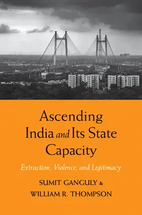Ganguly / Thompson |  Ascending India and Its State Capacity | eBook | Sack Fachmedien