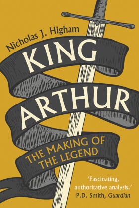 Higham |  King Arthur | Buch |  Sack Fachmedien