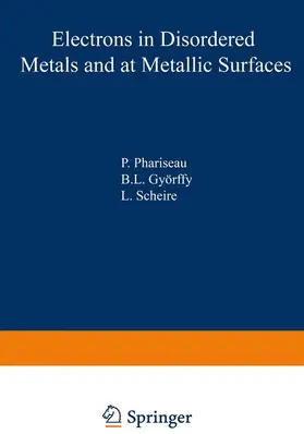 Phariseau / Gyorffy |  Electrons in Disordered Metals and at Metallic Surfaces | Buch |  Sack Fachmedien