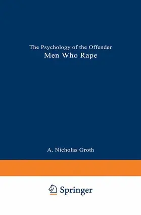 Groth / Birnbaum | Men Who Rape | Buch | 978-0-306-40268-5 | sack.de
