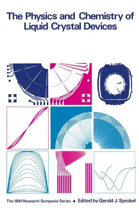Sprokel |  The Physics and Chemistry of Liquid Crystal Devices | Buch |  Sack Fachmedien