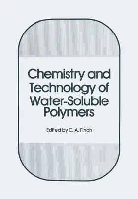 Finch |  Chemistry and Technology of Water-Soluble Polymers | Buch |  Sack Fachmedien
