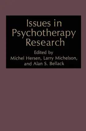 Bellack / Hersen | Issues in Psychotherapy Research | Buch | 978-0-306-41401-5 | sack.de