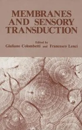 Colombetti / Lenci |  Membranes and Sensory Transduction | Buch |  Sack Fachmedien