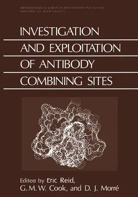 Reid / Cook / Morre |  Investigation and Exploitation of Antibody Combining Sites | Buch |  Sack Fachmedien