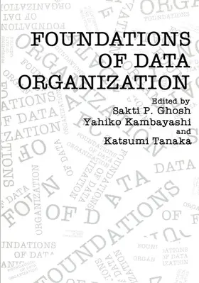 Ghosh / Kambayashi / Tanaka |  Foundations of Data Organization | Buch |  Sack Fachmedien