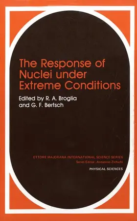 Broglia / Bertsch |  The Response of Nuclei Under Extreme Conditions | Buch |  Sack Fachmedien