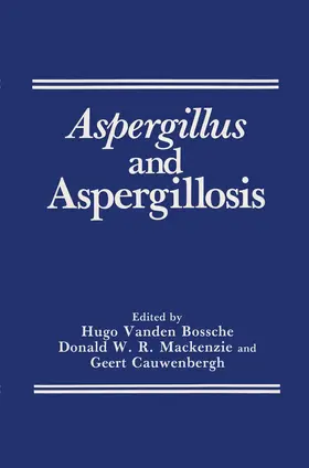 Van Den Bossche / MacKenzie / Cauwenbergh |  Aspergillus and Aspergillosis | Buch |  Sack Fachmedien