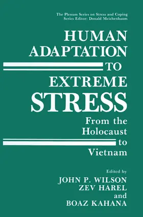 Wilson / Kahana / Harel |  Human Adaptation to Extreme Stress | Buch |  Sack Fachmedien