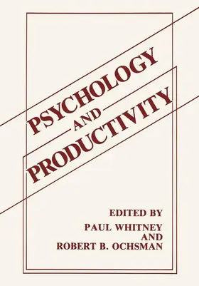 Whitney / Ochsman |  Psychology and Productivity | Buch |  Sack Fachmedien