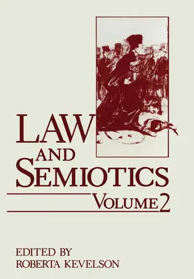 Kevelson |  Law and Semiotics | Buch |  Sack Fachmedien