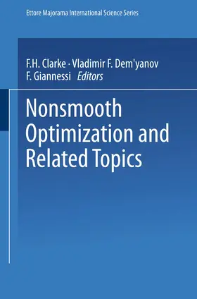 Clarke / Dem'yanov / Giannessi |  Nonsmooth Optimization and Related Topics | Buch |  Sack Fachmedien