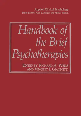 Wells / Giannetti |  Handbook of the Brief Psychotherapies | Buch |  Sack Fachmedien