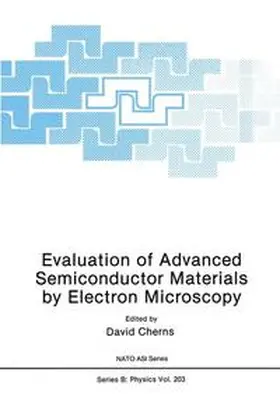 Cherns |  Evaluation of Advanced Semiconductor Materials by Electron Microscopy | Buch |  Sack Fachmedien