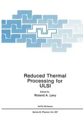Levy |  Reduced Thermal Processing for ULSI | Buch |  Sack Fachmedien