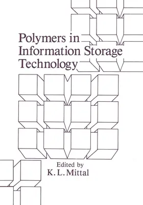 Mittal | Polymers in Information Storage Technology | Buch | 978-0-306-43390-0 | www2.sack.de
